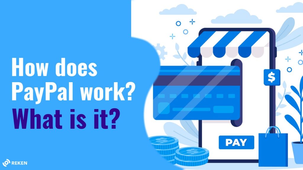 How does PayPal work? What is it? Reken.io Smart Receipt Solution